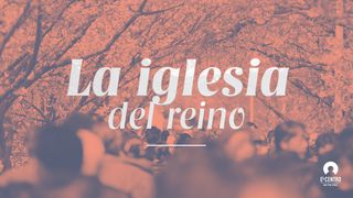 La Iglesia Del Reino Efesios 4:3 Nueva Versión Internacional - Español