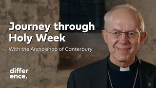 Journey Through Holy Week With the Archbishop of Canterbury Luke 19:41-45 New American Bible, revised edition