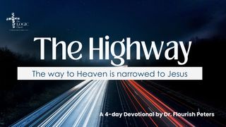 The Highway John 1:14 The Passion Translation