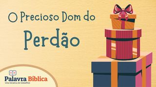 O Precioso Dom Do Perdão Mateus 6:11 Almeida Revista e Corrigida (Portugal)