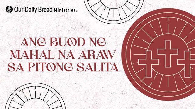 Ang Buod Ng Mahal Na Araw Sa Pitong Salita