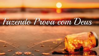 Fazendo Prova Com Deus João 1:3-4 Nova Versão Internacional - Português