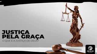 Justiça Pela Graça Romanos 3:23-24 Nova Versão Internacional - Português