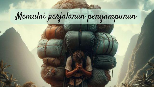 Memulai Perjalanan Pengampunan