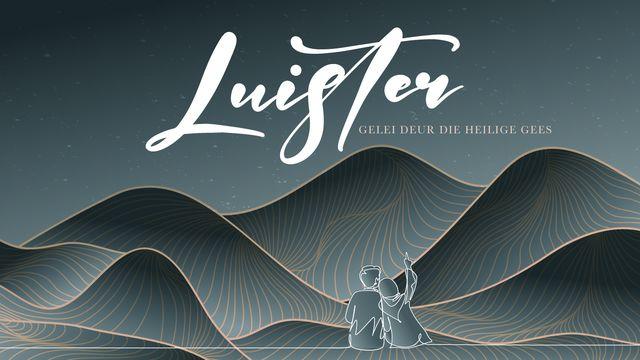 Luister: Gelei Deur Die Heilige Gees