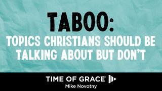 Taboo: Topics Christians Should Be Talking About but Don’t Mateo 1:9 Ri Utzilaj Tzij re ri Kanimajawal Jesucristo
