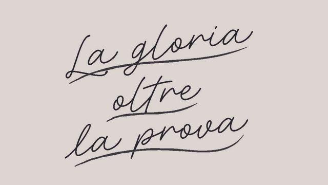 La gloria oltre la prova