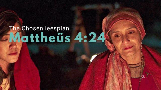 Mattheüs 4:24 (S2-E3)