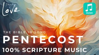 Music: Bible Songs for Pentecost Colossians 1:9-10 New American Standard Bible - NASB 1995