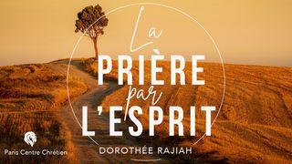 La Prière Par l'Esprit Psaume 22:18 Bible Darby en français
