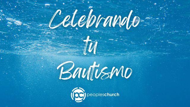Celebrando tu Bautismo
