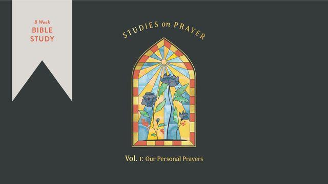 Studies on Prayer: Vol. 1