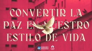 Convertir la paz en nuestro estilo de vida Romanos 8:33 Nueva Versión Internacional - Español