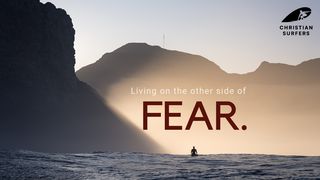 Living on the Other Side of Fear by Matt Bromley Matthew 26:38 Good News Bible (British Version) 2017