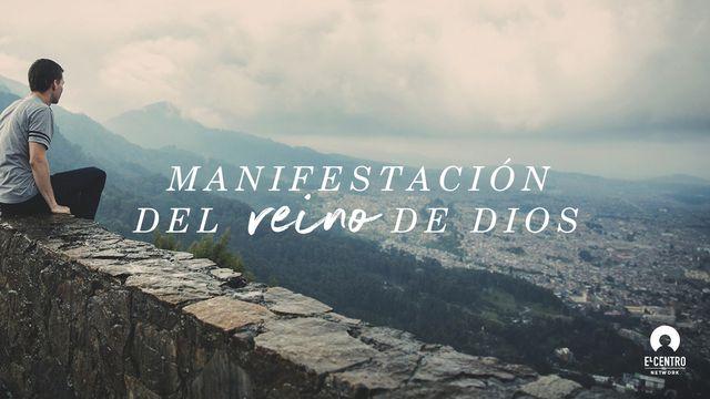 Manifestación Del Reino De Dios