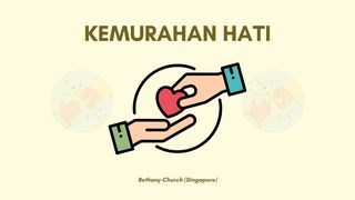 Kemurahan Hati 2 Korintus 8:1-15 Alkitab dalam Bahasa Indonesia Masa Kini