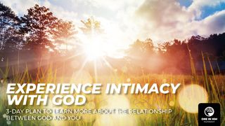 Experience Intimacy with God Йоан 3:14 Верен