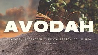 AVODAH - Trabajo, Servicio Y Restauración Del Mundo 1 Corintios 9:27 Nueva Versión Internacional - Español