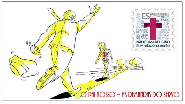 O PAI NOSSO! DEMANDAS DO SERVO