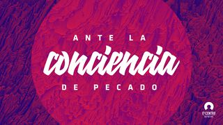 Ante La Conciencia De Pecado 1 Corintios 2:10-11 Nueva Versión Internacional - Español