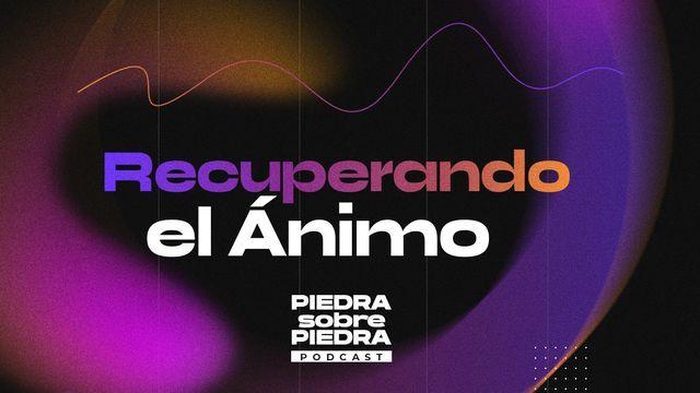Recuperando el Ánimo