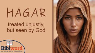 Hagar, Treated Unjustly but Seen by God Génesis 30:24 Biblia Dios Habla Hoy