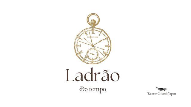 Ladrões de tempo