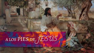 A los Pies de Jesús Lucas 10:40 Nueva Versión Internacional - Español