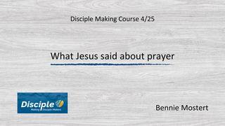 What Jesus Said About Prayer Mark 1:16-18 New International Version