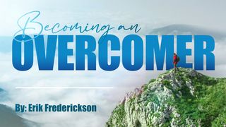 Becoming an Overcomer  Revelation 12:11 King James Version with Apocrypha, American Edition