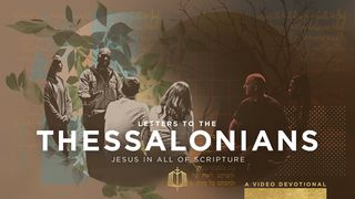 1 & 2 Thessalonians: Stand Firm in the Faith | Video Devotional 1 Thessalonians 2:14-20 New Living Translation