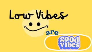Low Vibes Are Good Vibes Romans 14:3 King James Version