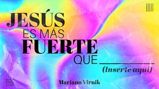 Jesús es más fuerte que: (Inserte Aquí) Marcos 4:41 Nueva Traducción Viviente