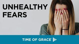 Unhealthy Fears Ecclésiaste 12:13-14 La Bible du Semeur 2015