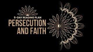 Persecution and Faith Acts 5:30-32 New International Version