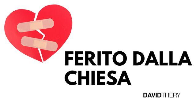 Ferito dalla chiesa