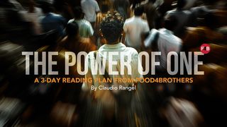 The Power of One James 2:14-17 The Message