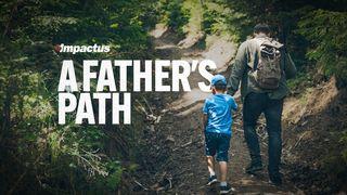 A Father's Path Genesis 49:3-4 New International Version