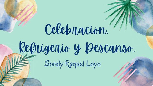 Celebración, Refrigerio y Descanso.