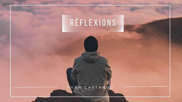 Réflexions