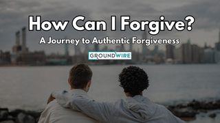 How Can I Forgive? A Journey to Authentic Forgiveness John 21:1-8 King James Version