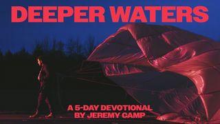 Deeper Waters: A 5-Day Devotional by Jeremy Camp Jesaja 48:10 Het Boek