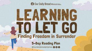 Learning to Let Go: Finding Freedom in Surrender Romans 6:15-18 The Message