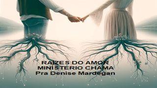 Raízes Do Amor Romanos 12:10 Almeida Revista e Atualizada