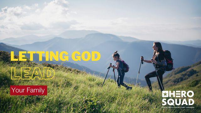 Letting God Lead Your Family
