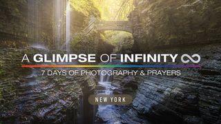 A Glimpse of Infinity (New York Edition) - 7 Days of Photography & Prayers Exodus 15:10-13 The Message