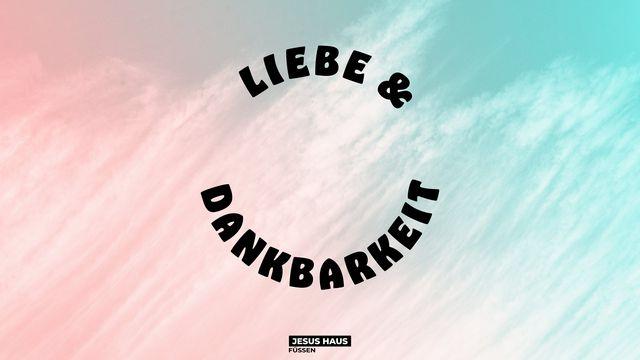 Aus Liebe und Dankbarkeit