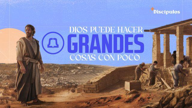 Dios Puede Hacer Grandes Cosas Con Poco
