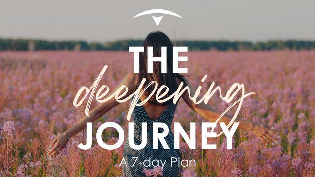 The Deepening Journey