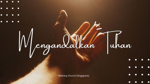 Mengandalkan Tuhan